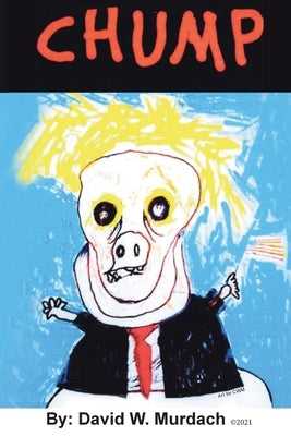 Chump by Murdach, David W.