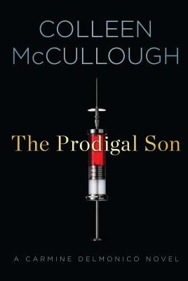 The Prodigal Son by McCullough, Colleen