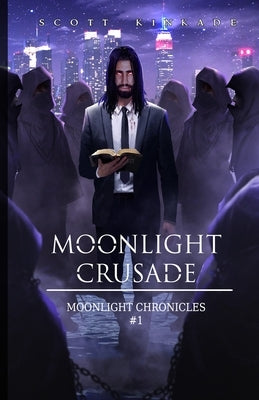 Moonlight Crusade by Kinkade, Scott