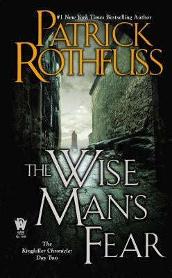 The Wise Man's Fear by Rothfuss, Patrick