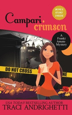 Campari Crimson: A Private Investigator Comedy Mystery by Andrighetti, Traci