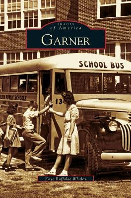Garner by Whaley, Kaye Buffaloe