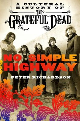 No Simple Highway by Richardson, Peter