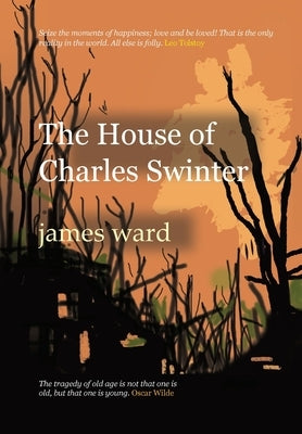 The House of Charles Swinter by Ward, James