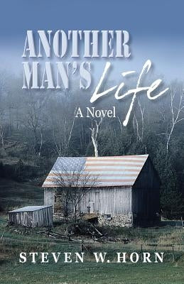 Another Man's Life by Horn, Steve