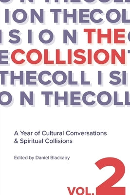 The Collision Vol. 2 by Blackaby, Daniel