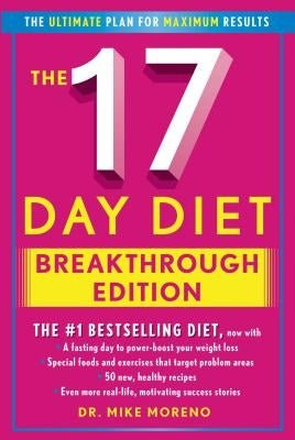 The 17 Day Diet Breakthrough Edition by Moreno, Mike