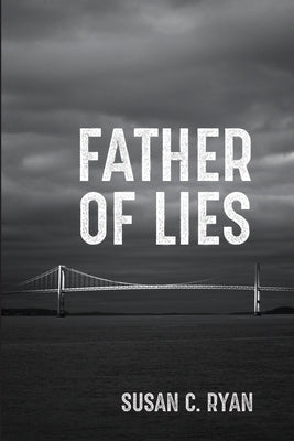 Father of Lies by Ryan, Susan C.