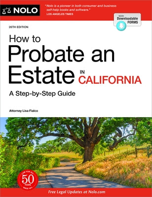 How to Probate an Estate in California by Fialco, Lisa