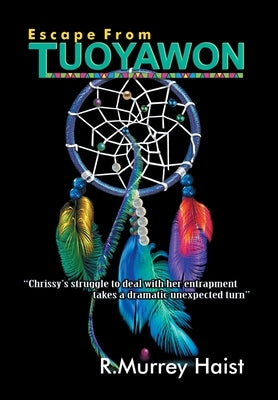 Escape From TUOYAWON by Haist, R. Murrey