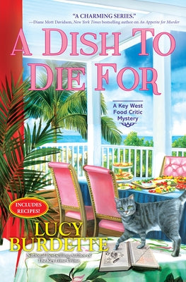 A Dish to Die for: A Key West Food Critic Mystery by Burdette, Lucy