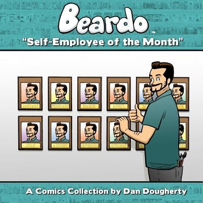 Beardo: Self-Employee of the Month by Dougherty, Dan