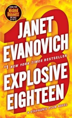 Explosive Eighteen: A Stephanie Plum Novel by Evanovich, Janet