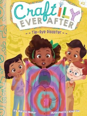 Tie-Dye Disaster, Volume 3 by Maker, Martha