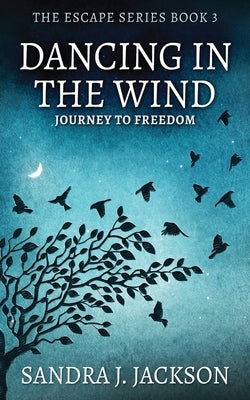 Dancing In The Wind by Jackson, Sandra
