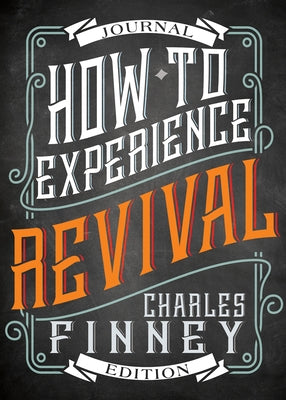 How to Experience Revival (Journal) by Finney, Charles G.