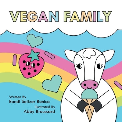 Vegan Family by Bonica, Randi Seltzer