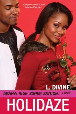 Drama High Super Edition: Holidaze by Divine, L.