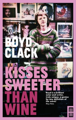 Kisses Sweeter Than Wine by Clack, Boyd