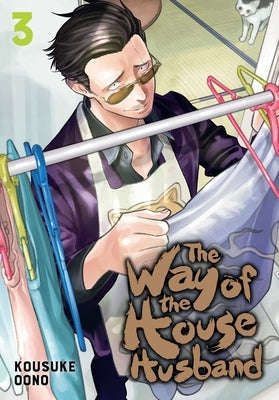 The Way of the Househusband, Vol. 3, Volume 3 by Oono, Kousuke