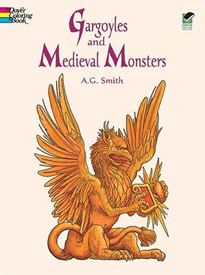 Gargoyles and Medieval Monsters Coloring Book by Smith, A. G.
