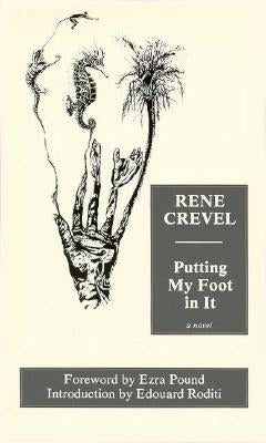 Putting My Foot in It by Crevel, Rene
