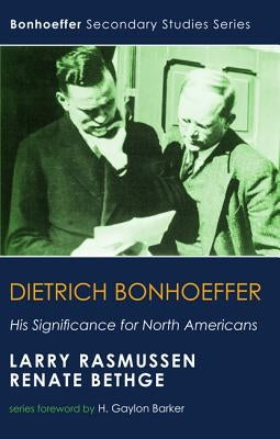 Dietrich Bonhoeffer by Rasmussen, Larry