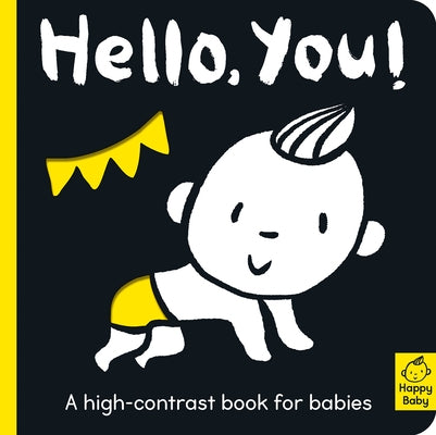 Hello You!: A High-Contrast Book for Babies by Hepworth, Amelia