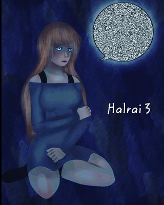 Halrai 3 by Halrai
