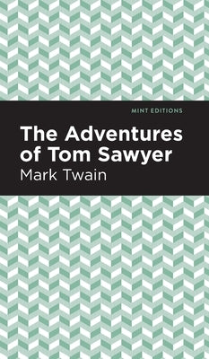 The Adventures of Tom Sawyer by Twain, Mark