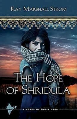 The Hope of Shridula by Strom, Kay Marshall