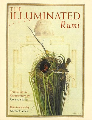 The Illuminated Rumi by Rumi, Jalal Al