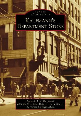 Kaufmann's Department Store by Gutowski, Melanie Linn