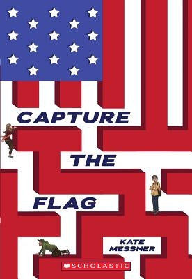 Capture the Flag by Messner, Kate