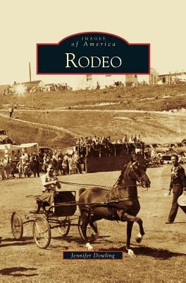 Rodeo by Dowling, Jennifer
