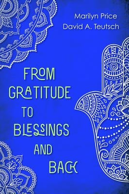 From Gratitude to Blessings and Back by Price, Marilyn
