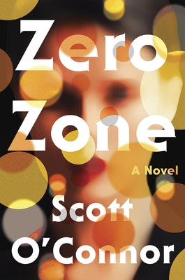 Zero Zone by O'Connor, Scott