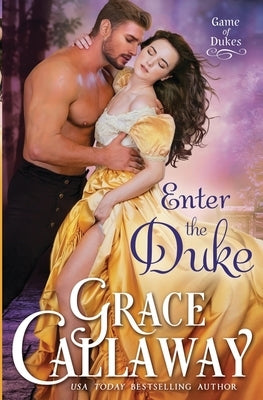 Enter the Duke by Callaway, Grace
