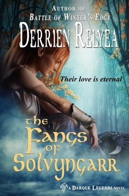 The Fangs of Solvyngarr by Relyea, Derrien