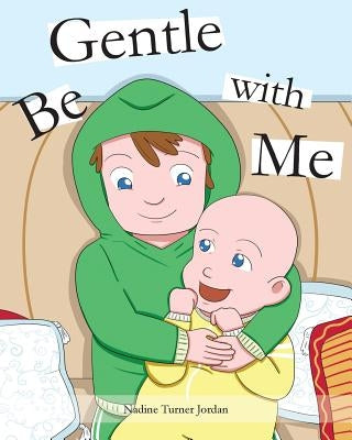 Be Gentle with Me by Turner Jordan, Nadine