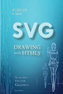 SVG Drawing with HTML5 by Qutbi, Hussein
