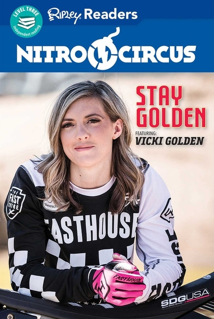 Nitro Circus Level 3 Lib Edn: Stay Golden by Believe It or Not!, Ripley's