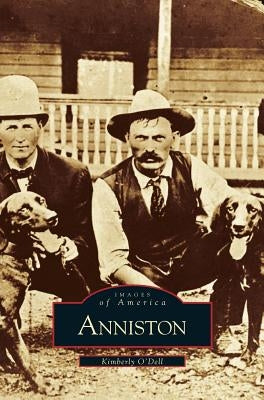 Anniston by O'Dell, Kimberly