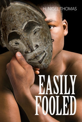 Easily Fooled, 185 by Thomas, H. Nigel