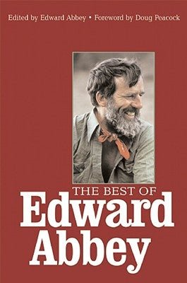The Best of Edward Abbey by Abbey, Edward