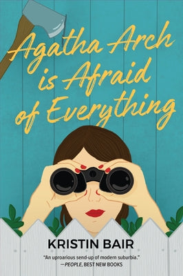 Agatha Arch Is Afraid of Everything by Bair, Kristin