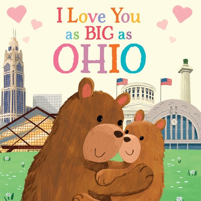 I Love You as Big as Ohio by Rossner, Rose