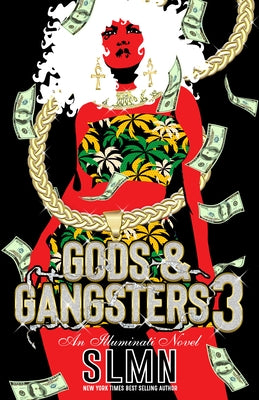Gods & Gangsters 3: An Illuminati Novel by Slmn