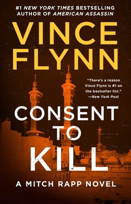 Consent to Kill, Volume 8: A Thriller by Flynn, Vince