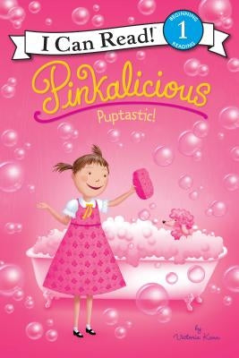 Pinkalicious: Puptastic! by Kann, Victoria